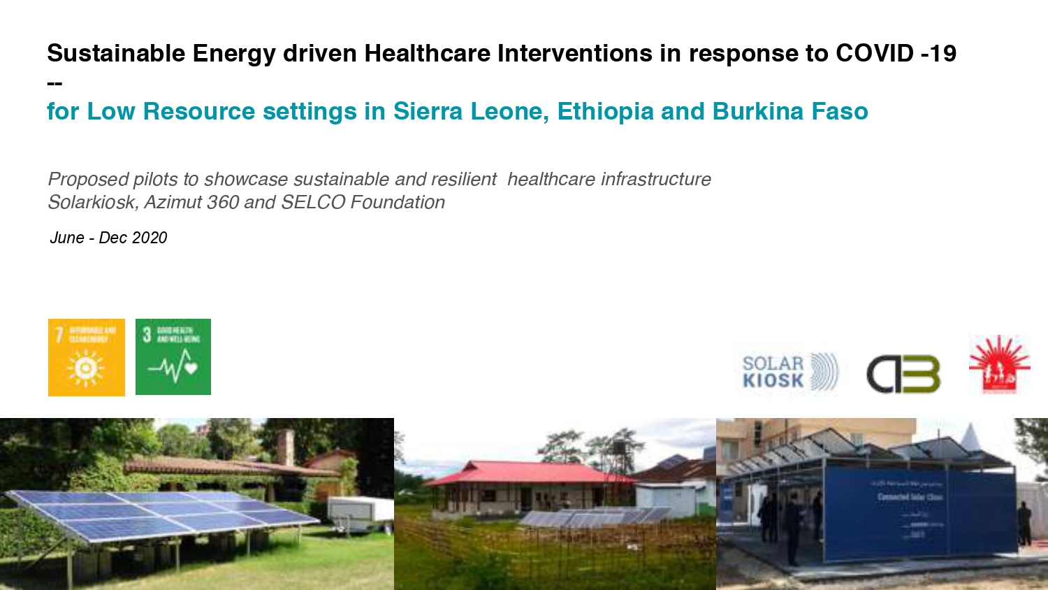Sustainable Energy driven Healthcare Interventions in response to